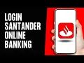 How to Login Santander Online Banking Full Guide