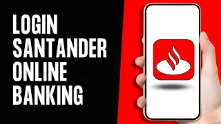 How to Login Santander Online Banking Full Guide