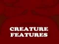 Creature Features Intro