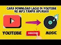 Download Lagu #DownloadLaguDiYoutube  cara download lagu di youtube jadi mp3 tanpa aplikasi dengan mudah.