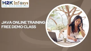 Java Online Training Free Demo Class Why JAVA is best Java programming course online h2kinfosys