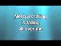 Mercy Is Falling