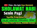 Download Lagu SHOLAWAT PENARIK REZEKI PALING DAHSYAT, Sholawat Nabi Muhammad SAW, SALAWAT JIBRIL PALING MERDU