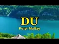 DU by Peter Maffay (lyric & terjemah)
