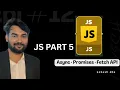 JavaScript Async Await Promises Fetch API Complete Guide for Beginners Web Dev Series