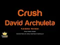 David Archuleta - Crush (Karaoke Version)
