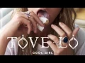 Cool Girl - Tove Lo (Clean)