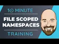 File Scoped Namespaces in C 10 and NET 6 In 10 Minutes or Less