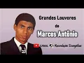 Lagu Grandes Louvores de Marcos Antonio.