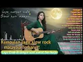 Download Lagu TERBARU! ALBUM LAGU SLOW ROCK BALLAD MELAYU 2025 🎶 LAGU BIKIN NANGIS😭  LAGU SEDIH MENYENTUH HATI