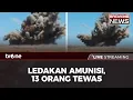 Download Lagu [BREAKING NEWS] Ledakan Amunisi, 13 Orang Meninggal | tvOne