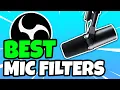 Best OBS Mic Filters to Use for ANY MICROPHONE