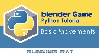 Blender Game Tutorial - Basic Movement Python