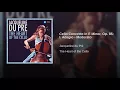 Cello Concerto in E Minor, Op. 85: I. Adagio - Moderato