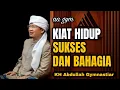 Download Lagu Kiat Hidup Sukses dan Bahagia | aa gym | KH Abdullah Gymnastiar 