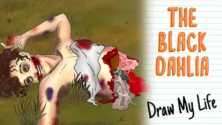 Download THE BLACK DAHLIA, AN UNSOLVED CRIME | Draw My Life MP3