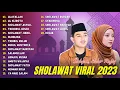 Download Lagu ALAYALLAH - SABYAN | AL HIJROTU - AIDAR ROFIQ | FULL ALBUM SHOLAWAT TERBARU 2023 |