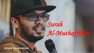 Download Hanan Attaki | Surah Al Muthaffifiin | English Translation | Heart Soothing Al Qur'an Recitation MP3