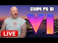 GTA 6 REACTS GTA 4 Pt21 Reacts - Larry Lawton LIVE
