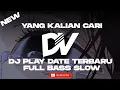 Download Lagu Dj play date-full bass slow terbaru tiktok Virall