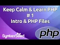 Keep Calm Learn PHP - Part 1