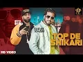 Download Lagu TOP DE SHIKARI|SURJIT KHAN |Byg Byrd | Full Song | New Punjabi songs 2019 | Headliner Records