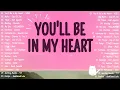 Download Lagu You'll Be in My Heart | Best Of Wish 107.5 Song Playlist 2025 | The Most Listened Song On Wish 107.5