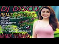 Lagu TAJAMNYA KARANG‼️DJ DISCO  REMIX DANGDUT NONSTOP  FULL BASS