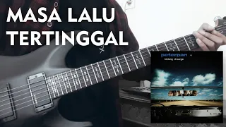 Peterpan | Masa Lalu Tertinggal (Guitar Cover) Part Lengkap+Melody