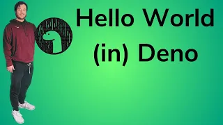 Deno Lesson 3 First Steps - Hello World