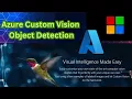 Object Detection Project using Azure Custom Vision Step-by-Step Tutorial Microsoft Azure