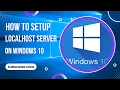 How to Install a Localhost Server on Windows 10