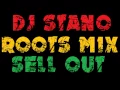 Download Lagu DJ STANO - ROOTS MIX SELL OUT