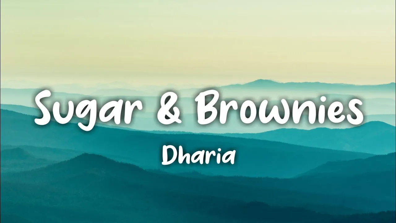 Dharia - Sugar & Brownies (Lyrics)