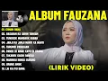 Download Lagu CIINAN BANA - FAUZANA FULL ALBUM TERBAIK (LIRIK VIDEO) BASARAH KA GARIH TANGAN - LAGU MINANG 2025