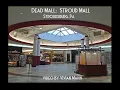 DEAD MALL ROAD TRIP - Stroud Mall