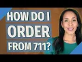 How do I order from 711