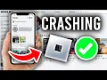 How To Fix Roblox Crashing On iOS iPhone iPad - Full Guide