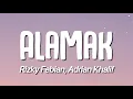 Lagu Rizky Febian, Adrian Khalif - Alamak (Karaoke)