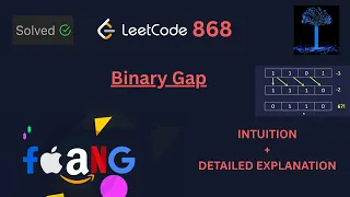 Leetcode 868 Binary Gap Explained LeetCode Binary Gap Problem Python