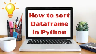 How to Sort Dataframe in python Sort Pandas Dataframe Learn Python