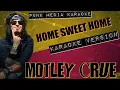 Motley Crue - Home Sweet Home (Karaoke Version Instrumental) PMK