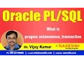 What is pragma autonomous - transaction Oracle Tutorial s Mr Vijay Kumar