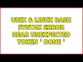 Unix Linux Bash syntax error near unexpected token done