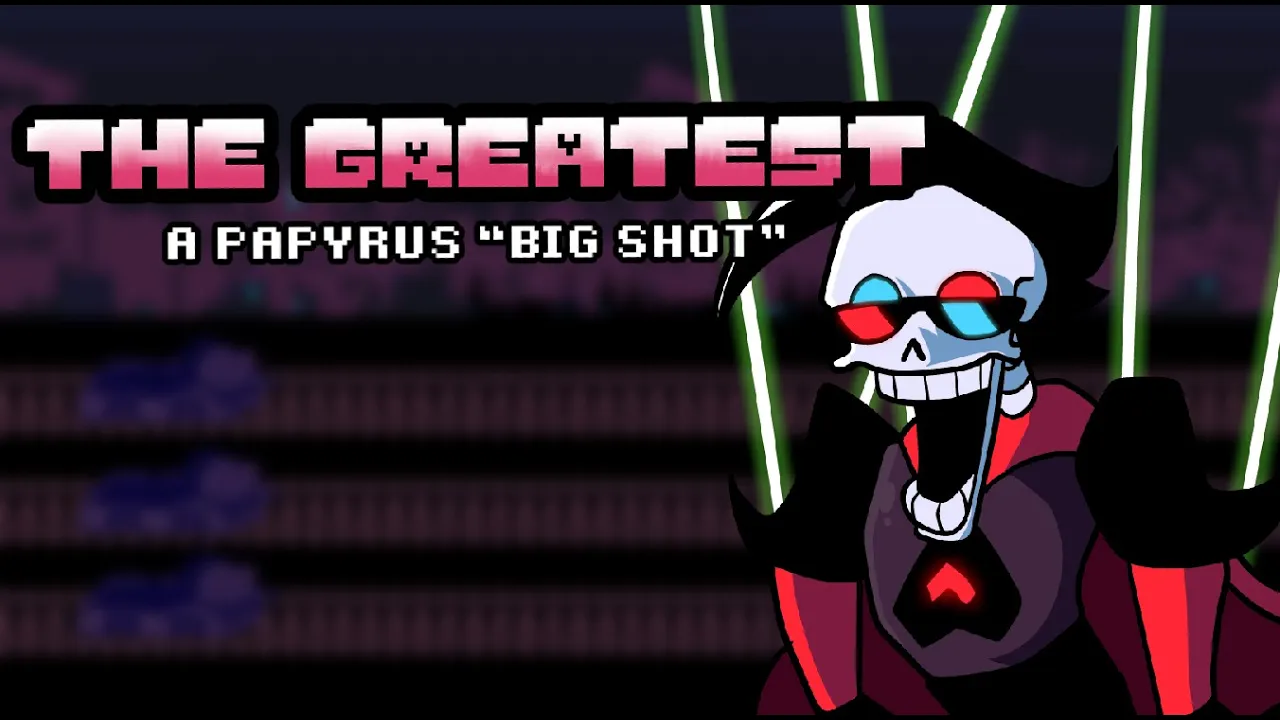 THE GREATEST - [ PAPYRUS BIG SHOT ]