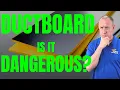 Is Duct Board Dangerous for my HVAC System