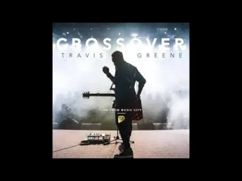 Download MP3 Travis Greene 'Have Your Way' Lyrics