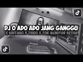 Lagu DJ O ADO ADO JANG GANGGU X BINTANG 5 X TOR MONITOR KETUA VIRAL TIKTOK REMIX FULLSONG MAMAN FVNDY