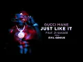 Gucci Mane - Just Like It feat. 21 Savage [Official Audio]