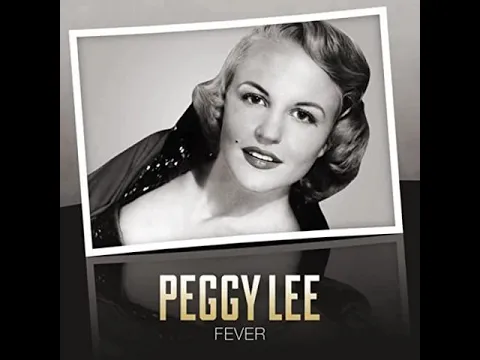 Download MP3 Peggy Lee - Fever (HQ)